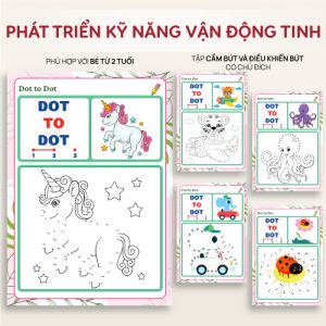 Học liệu nối chấm (dot to dot) - phát triển tư duy và vận động tinh cho trẻ 3-6 tuổi